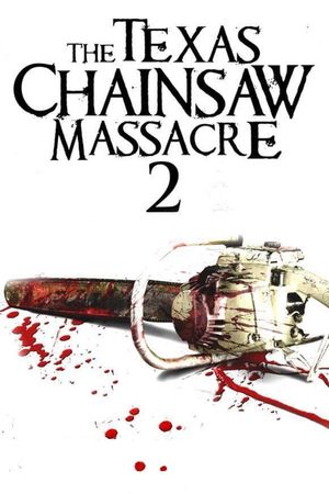 The Texas Chainsaw Massacre 2's poster