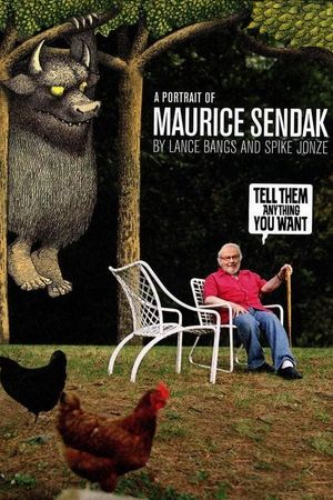 Tell Them Anything You Want: A Portrait of Maurice Sendak's poster