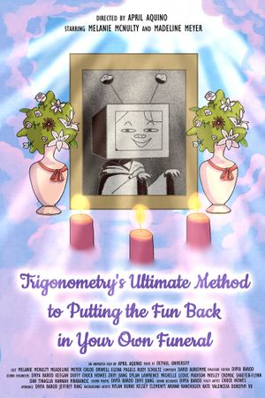 Trigonometry’s Ultimate Method to Putting the Fun Back in Your Own Funeral's poster
