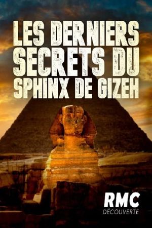 Les Derniers Secrets du Sphinx de Gizeh's poster