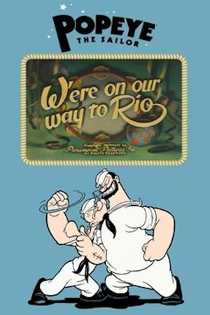 W'ere on our way to Rio's poster