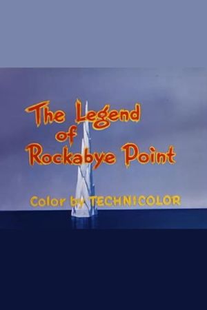 The Legend of Rockabye Point's poster