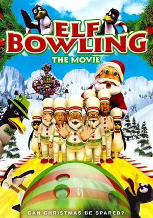 Elf Bowling the Movie: The Great North Pole Elf Strike's poster