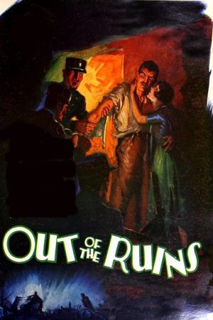 Out of the Ruins's poster