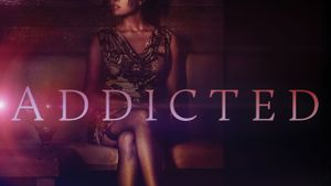 Addicted's poster