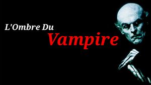 Shadow of the Vampire's poster