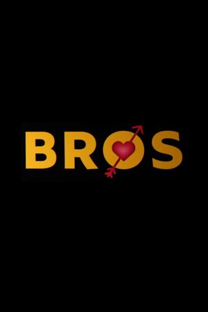 Bros's poster