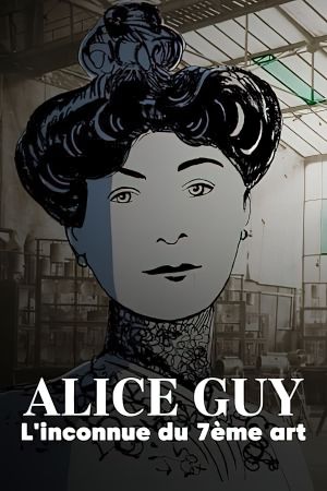 Alice Guy, the First Female Filmmaker's poster