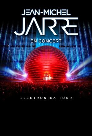 Jean-Michel Jarre - Electronica Tour Live In Birmingham's poster