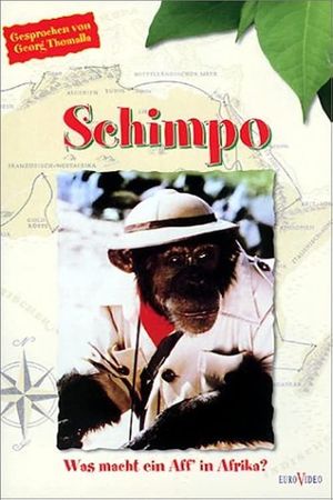 Schimpo, was macht ein Aff' in Afrika?'s poster image