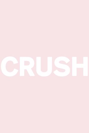 Crush's poster