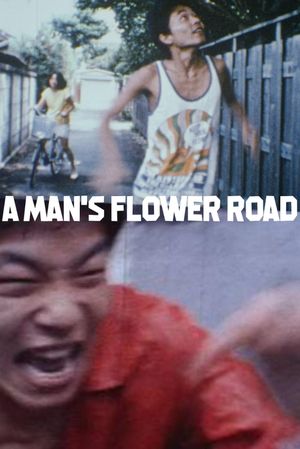 A Man's Flower Road's poster