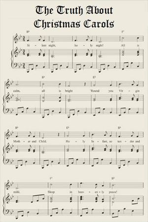 The Truth About Christmas Carols's poster