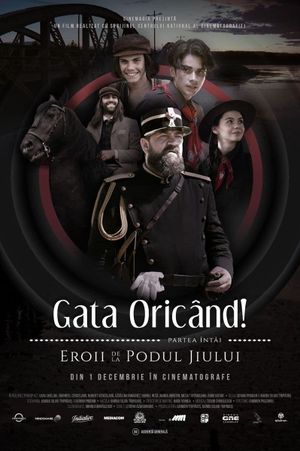 Gata Oricând!: partea întâi - Eroii de la podul Jiului's poster