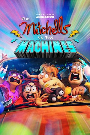 The Mitchells vs. the Machines's poster