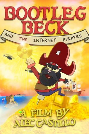 Bootleg Beck and the Internet Pirates's poster