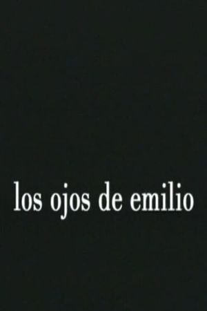 Emilio's Eyes's poster image