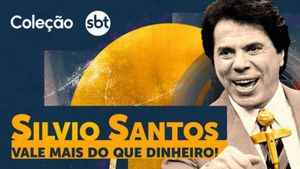 Silvio Santos: Vale Mais Que Dinheiro!'s poster