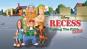 Recess: Taking the Fifth Grade's poster