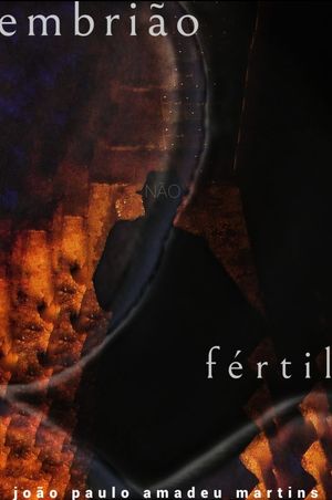 Embrião Não Fértil's poster