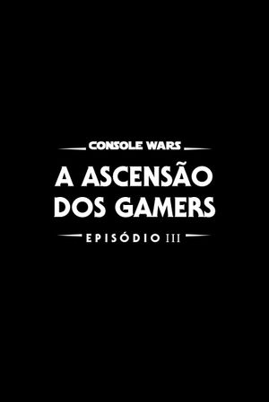 Console Wars - A Ascenção dos Gamers's poster
