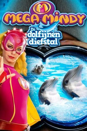Mega Mindy en de Dolfijnendiefstal's poster
