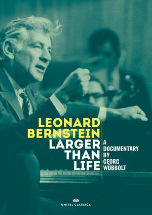 Leonard Bernstein: Larger Than Life's poster