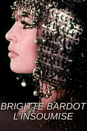 Brigitte Bardot, l'insoumise's poster