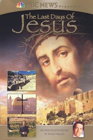 NBC News Presents - The Last Days of Jesus's poster