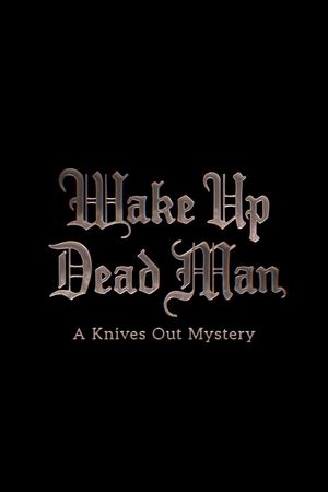 Wake Up Dead Man's poster