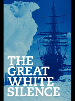 The Great White Silence's poster