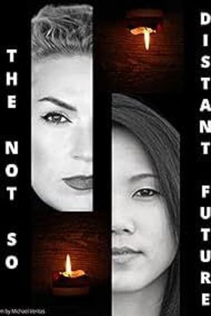 The Not So Distant Future's poster