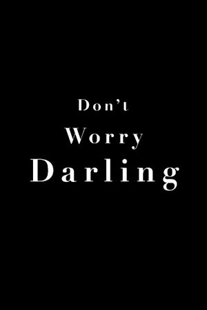 Don't Worry Darling's poster