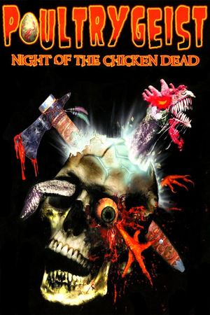 Poultrygeist: Night of the Chicken Dead's poster