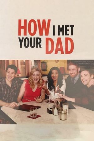 How I Met Your Dad's poster