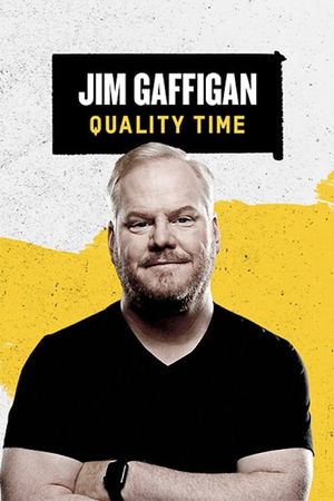 Jim Gaffigan: Quality Time's poster