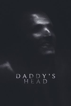 Daddy's Head's poster