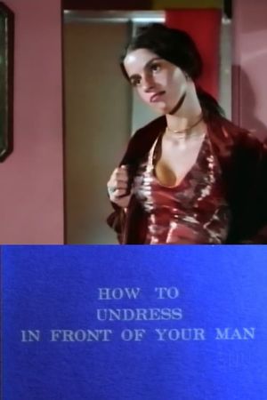 How to Undress in Front of Your Man's poster