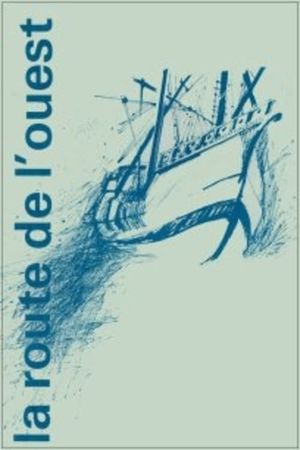 La route de l'Ouest's poster