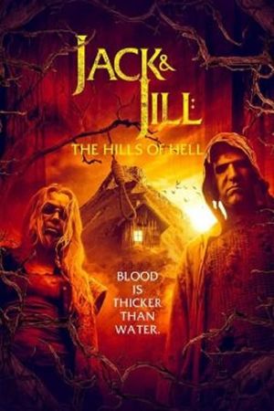 Jack & Jill: The Hills of Hell's poster