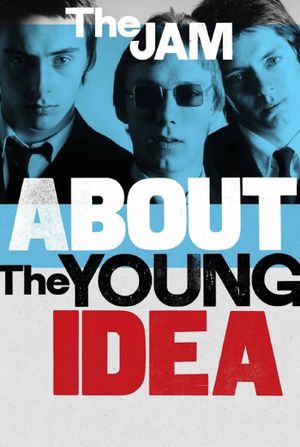 The Jam: About The Young Idea's poster image