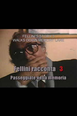 Fellini racconta: Passeggiate nella memoria's poster