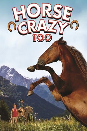 Horse Crazy 2: The Legend of Grizzly Mountain's poster