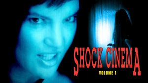 Shock Cinema: Volume One's poster