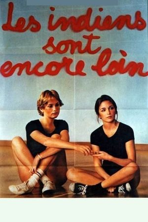 Les Indiens sont encore loin's poster