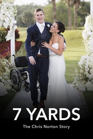 7 Yards: The Chris Norton Story's poster