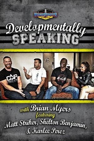 Developmentally Speaking With Matt Striker, Shelton Benjamin & Karlee Perez's poster