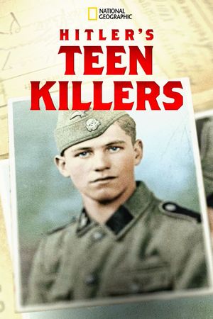 Hitler's Teen Killers's poster