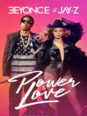 Beyonce & Jay-Z: Power Love's poster