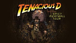 Tenacious D and the Spicy Meatball Tour's poster